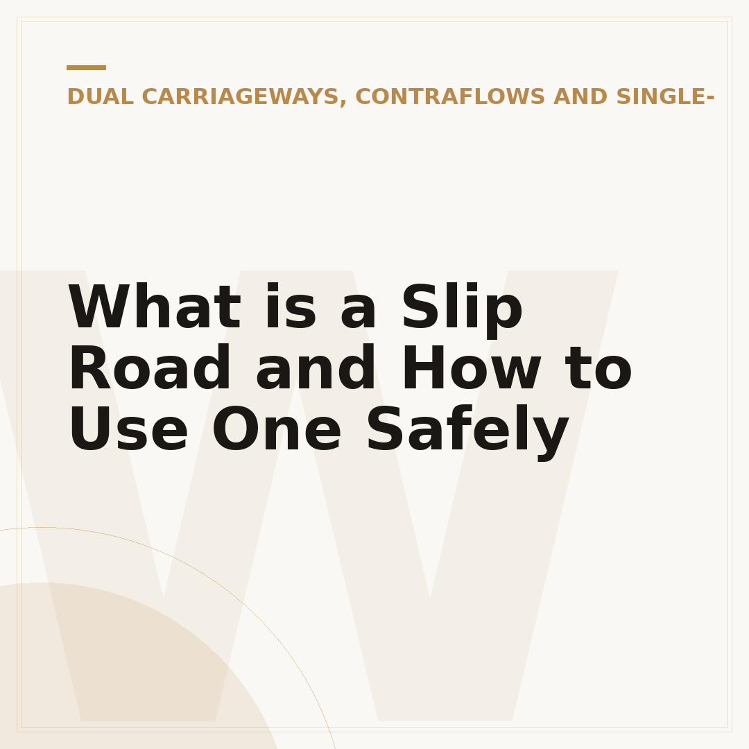 What is a Slip Road and How to Use One Safely