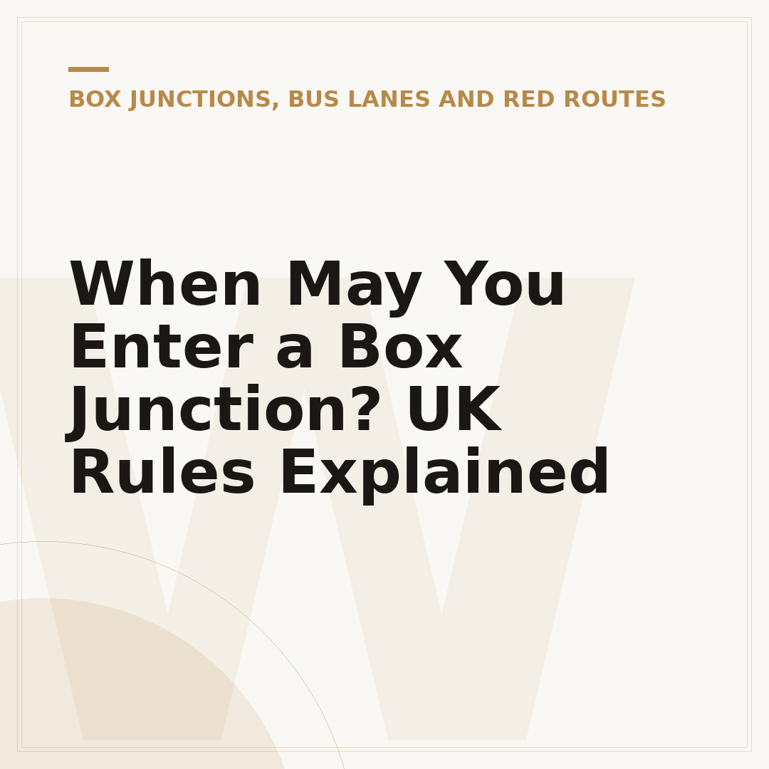 When May You Enter a Box Junction? UK Rules Explained