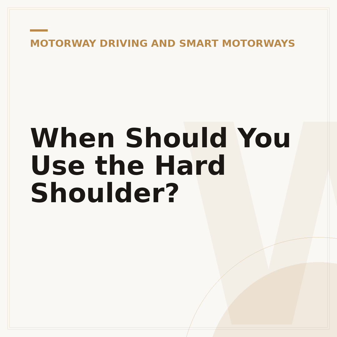 When Should You Use the Hard Shoulder?