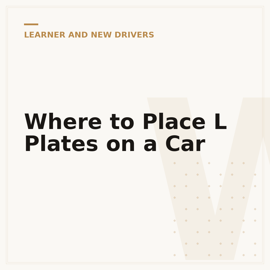 Where to Place L Plates on a Car