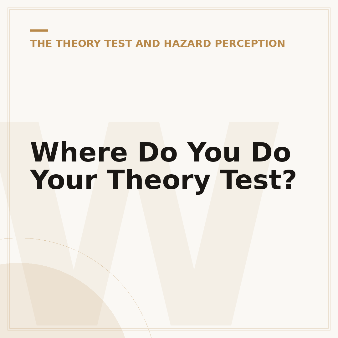 Where Do You Do Your Theory Test?