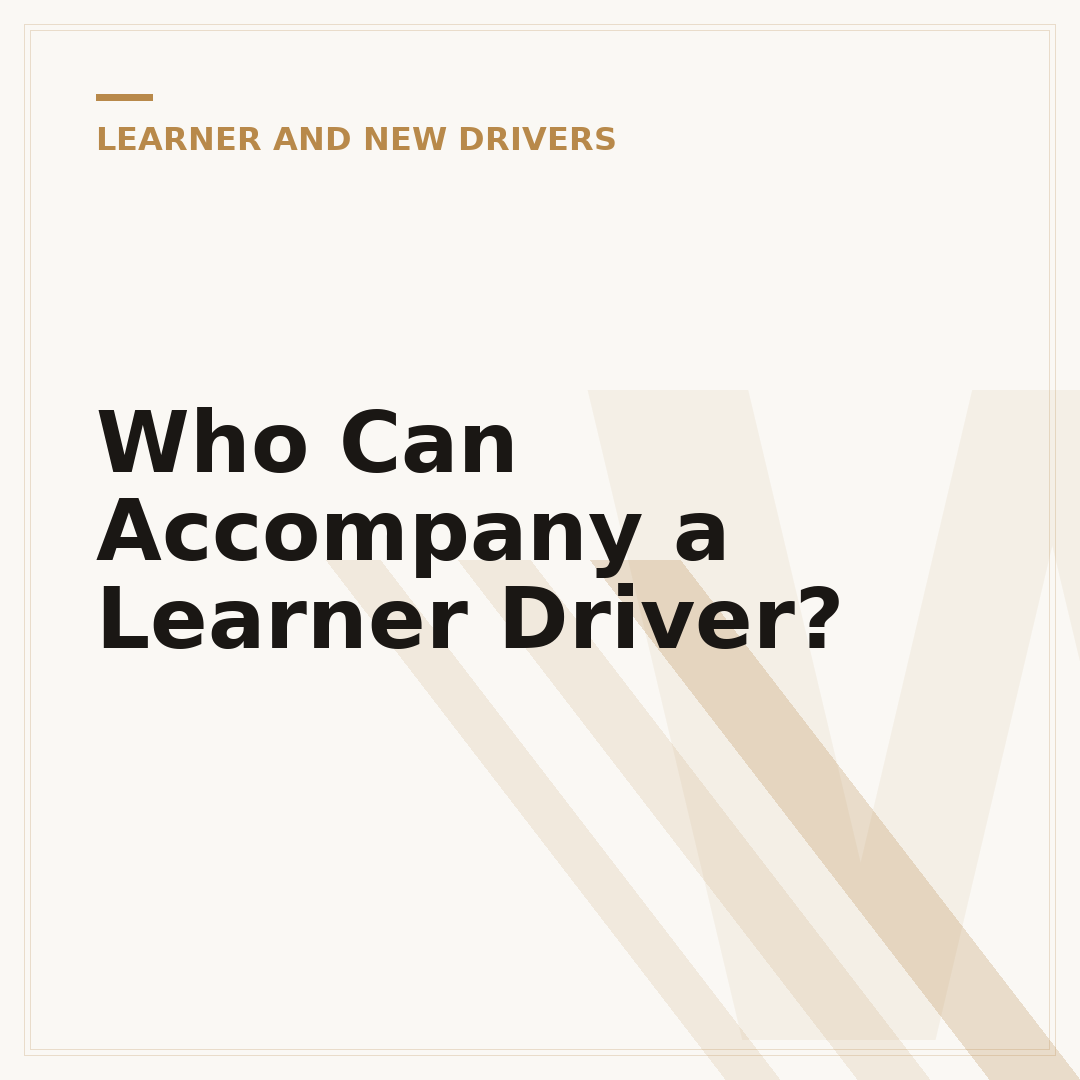 Who Can Accompany a Learner Driver?