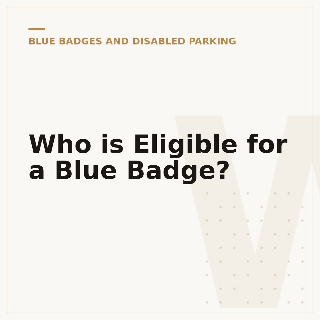 Who is Eligible for a Blue Badge?