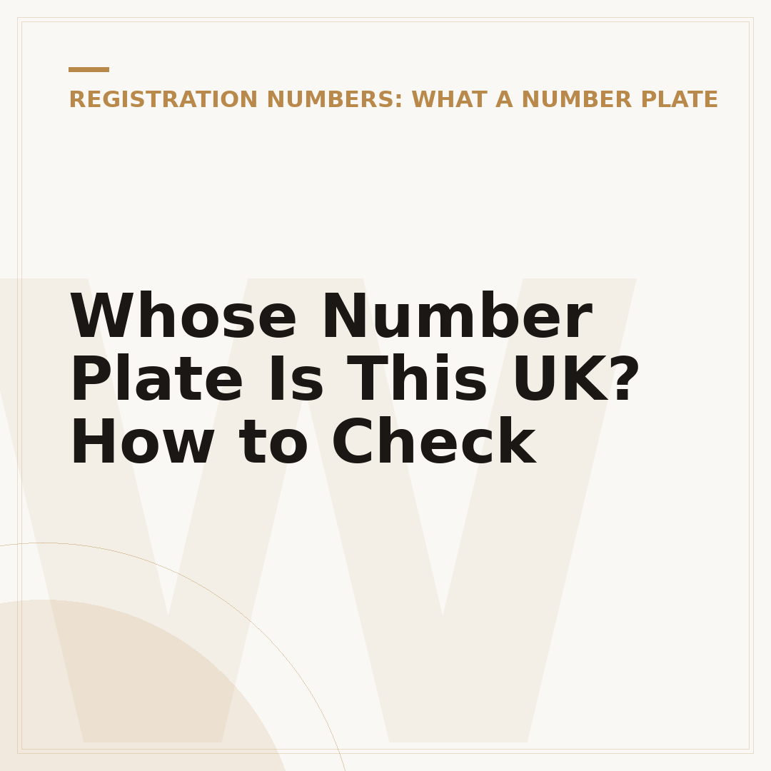 Whose Number Plate Is This UK? How to Check